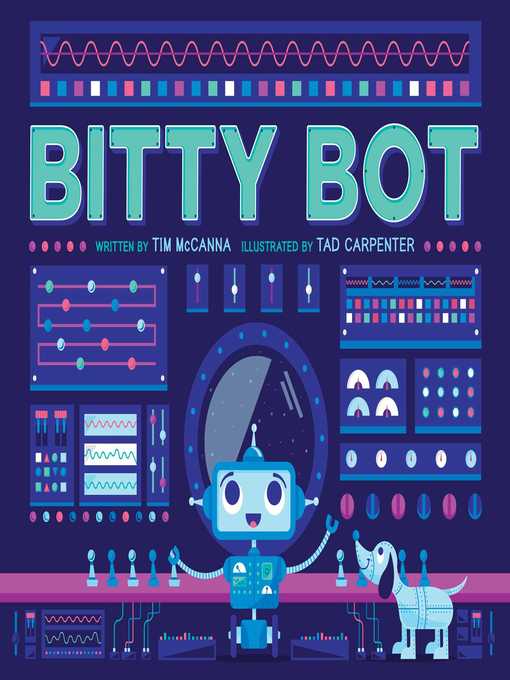 Title details for Bitty Bot by Tim McCanna - Available